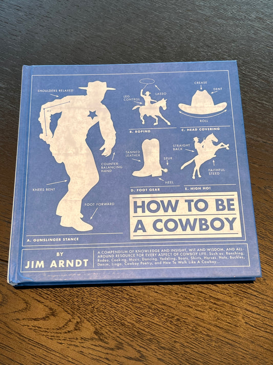 How to be a cowboy