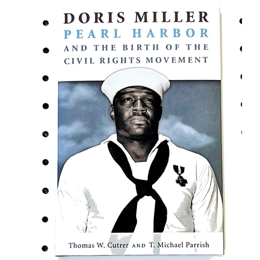 "Doris Miller, Pearl Harbor, and the Birth of the Civil Rights Movement"